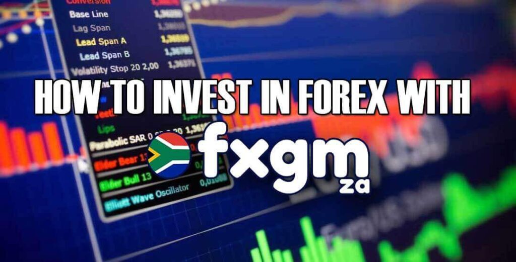 How to Invest in Forex with FXGM ZA How to Invest in Forex with FXGM ZA