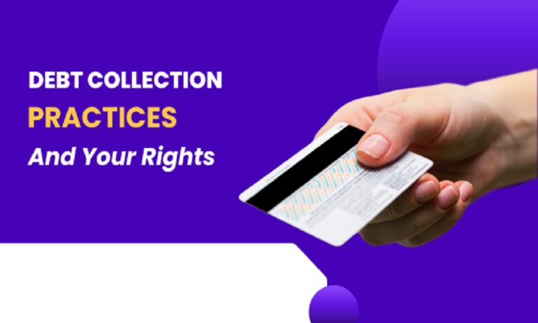 Debt Collection Practices and Your Rights